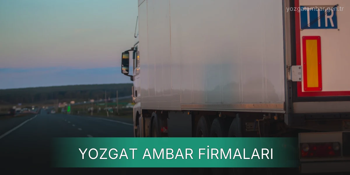İstanbul Yozgat Ambar Firmaları